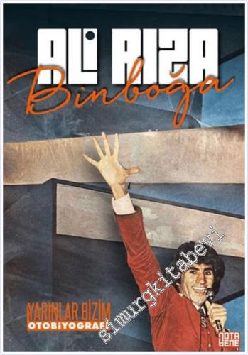 Ali Rıza Binboğa Yarınlar Bizim Otobiyografi -        2025