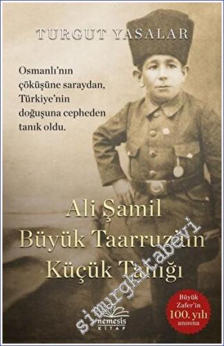 Ali Şamil Büyük Taarruz'un Küçük Tanığı -        2022