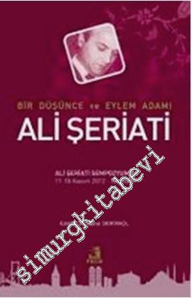 Ali Şeriati: Bir Düşünce ve Eylem Adamı -