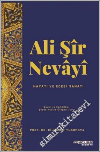Ali Şir Nevayi: Hayatı Sanatı Edebi Sanatı / Özbek Mumtoz Adabiyoti Tarixi (Alisher Navoiy Davri) (Monografiya) -        2025