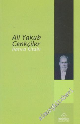 Ali Yakub Cenkçiler Hatıra Kitabı -
