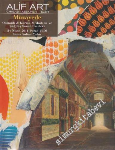 Alif Art: Osmanlı, Karma, Modern ve Çağdaş Sanat Eserleri Müzayedesi (24 Nisan 2011) -