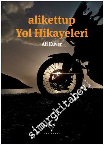 Alikettup Yol Hikayeleri -        2021