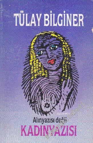 Alınyazısı Değil Kadınyazısı -