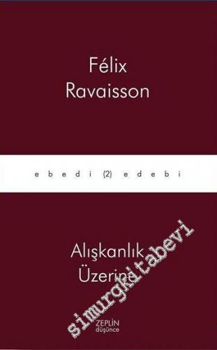 Alışkanlık Üzerine -