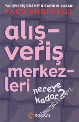Alışveriş Merkezleri Nereye Kadar -