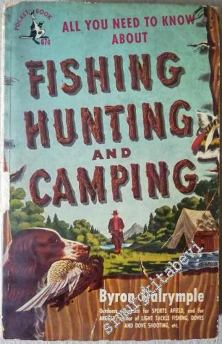 All You Need to Know About Fishing, Hunting and Camping -        1950