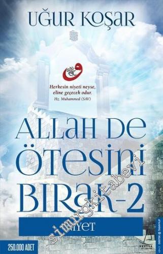 Allah De Ötesini Bırak 2: Niyet -