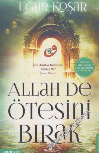 Allah De Ötesini Bırak -