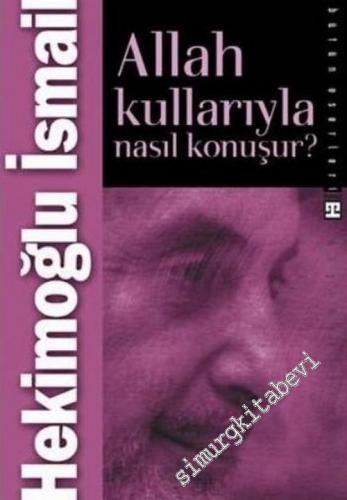 Allah Kullarıyla Nasıl Konuşur?