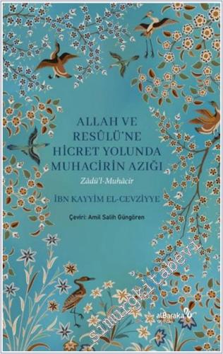 Allah ve Resulüne Hicret Yolunda Muhacirin Azığı -        2025