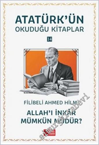 Allah'ı İnkar Mümkün müdür : Atatürk'ün Okuduğu Kitaplar 14 - 2026