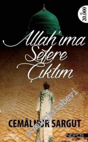 Allah'ıma Sefere Çıktım -