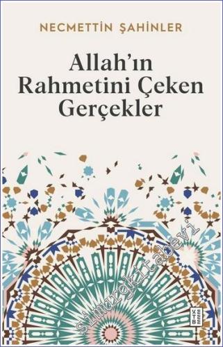 Allah'ın Rahmetini Çeken Gerçekler - 2023