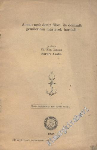 Alman Açık Deniz Filosu ile Denizaltı Gemilerinin Müştrek Harekatı -        1938
