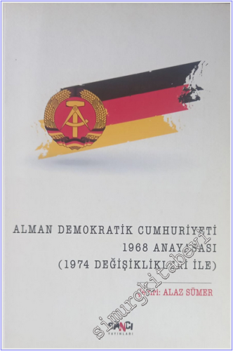 Alman Demokratik Cumhuriyeti 1968 Anayasası : 1974 Değişiklikleri İle -