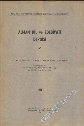 Alman Dili ve Edebiyatı Dergisi = Studien Zur Deutschen Sprache und Literatur - Sayı: 5, Yıl: 1966