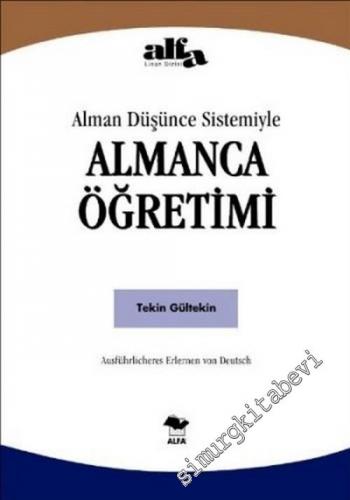 Alman Düşünce Sistemiyle Almanca Öğretimi = Ausführlicheres Erlernen v