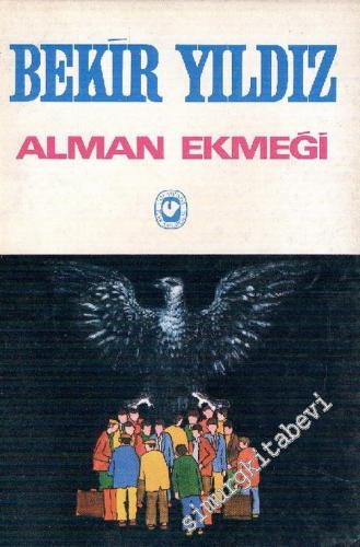 Alman Ekmeği (Hikaye / Röportaj) -        1981
