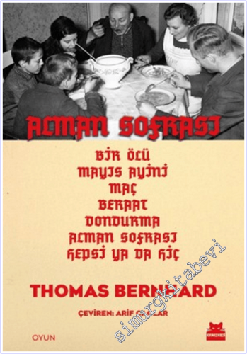 Alman Sofrası : Bir Ölü - Mayıs Ayini - Maç - Beraat - Dondurma - Alma