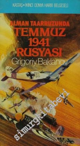 Alman Taarruzunda Temmuz 1941 Rusyası -