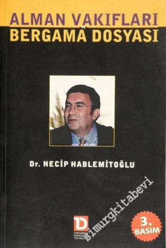 Alman Vakıfları ve Bergama Dosyası
