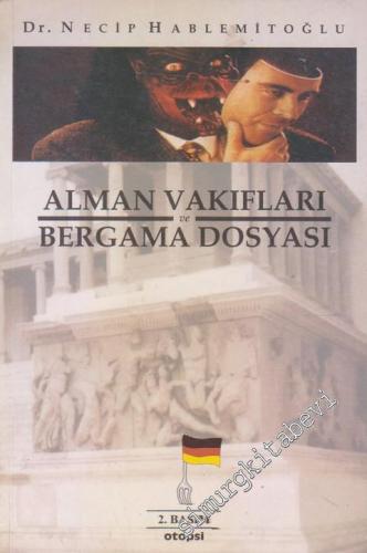 Alman Vakıfları ve Bergama Dosyası -        2001