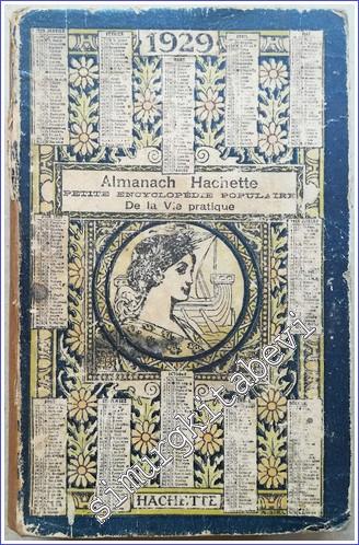 Almanach Hachette 1929: Petite Encyclopédie Populaire de la Vie Pratiq