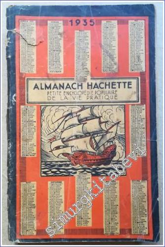 Almanach Hachette 1935 : Petite Encyclopédie Populaire de la Vie Prati