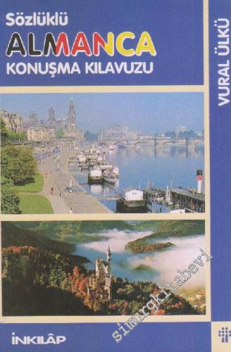 Almanca Konuşma Kılavuzu - Sözlüklü -