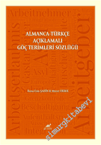 Almanca-Türkçe Açıklamalı Göç Terimleri Sözlüğü -