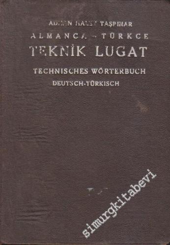 Almanca - Türkçe Teknik Lugat: Makine ve Elektroteknik = Technisches W