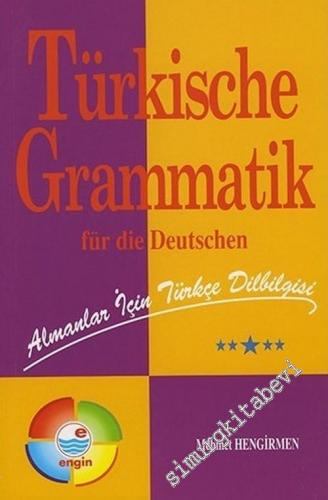 Almanlar İçin Türkçe Dilbilgisi = Türkische Grammatik Für Die Deutschen -        2011