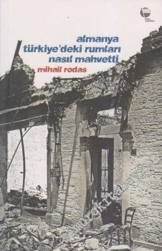 Almanya Türkiye'deki Rumları Nasıl Mahvetti: 1916'da Midilli'de Mültec