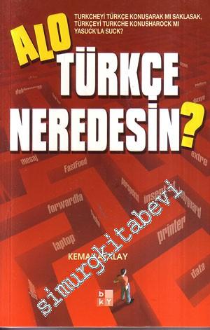 Alo Türkçe Neredesin? -