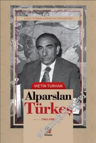 Alparslan Türkeş 1963 - 1980 -