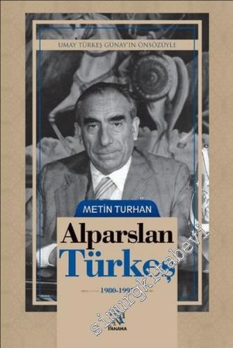 Alparslan Türkeş 1980 - 1997 -