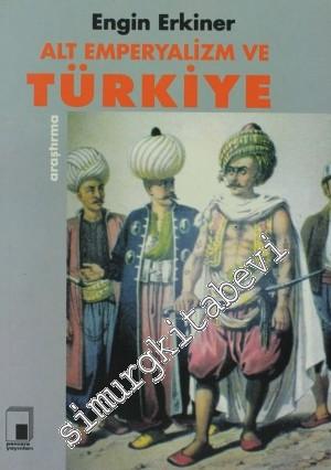 Alt Emperyalizm ve Türkiye