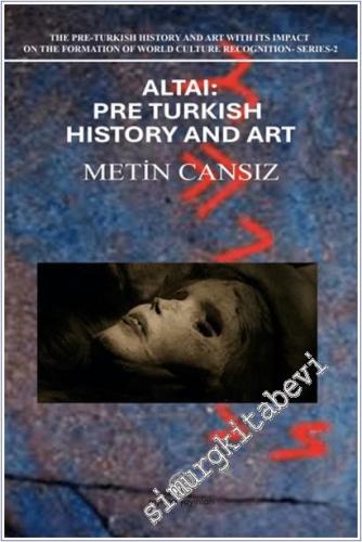 Altai : Pre-Turkish History and Art -        2025