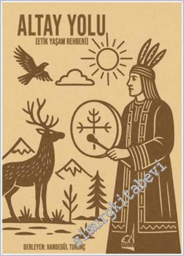 Altay Yolu: Etik Yaşam Rehberi -        2025