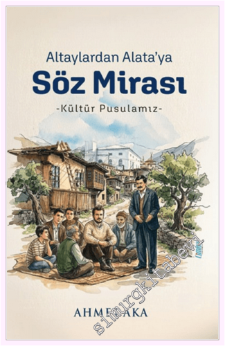 Altaylardan Alata'ya Söz Mirası Kültür Pusulamız -         2026