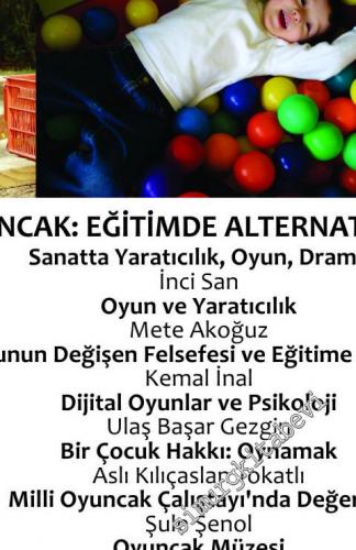 Alternatif Eğitim Dergisi -  Dosya: Oyun ve Oyuncak: Eğitimde Alternatif Yaklaşımlar - Sayı: 6      Kış
