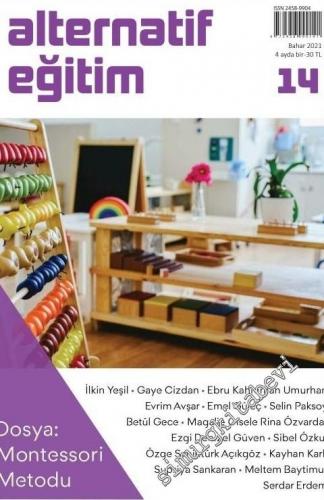 Alternatif Eğitim Dergisi - Montessori Metodu - Sayı: 14      Bahar