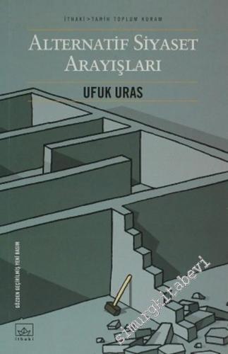 Alternatif Siyaset Arayışları
