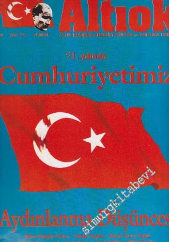 Altı Ok - Aylık Bağımsız Kemalist Kültür ve Politika Dergisi: Aydınlan