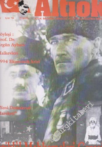 Altı Ok - Aylık Bağımsız Kemalist Kültür ve Politika Dergisi: İstiklal Mahkemeleri Gerçeği - Sayı: 2      Eylül 1994