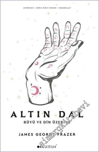 Altın Dal : Büyü ve Din Üzerine -        2025
