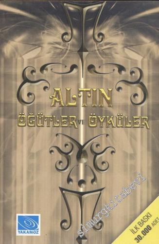 Altın Öğütler Ve Öyküler -