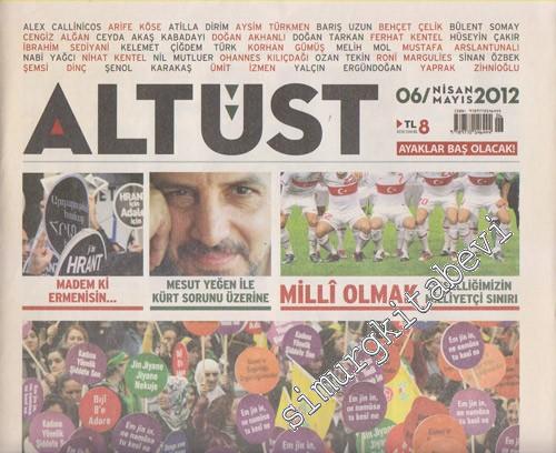 Altüst Dergisi - Sayı: 6      Nisan - Mayıs