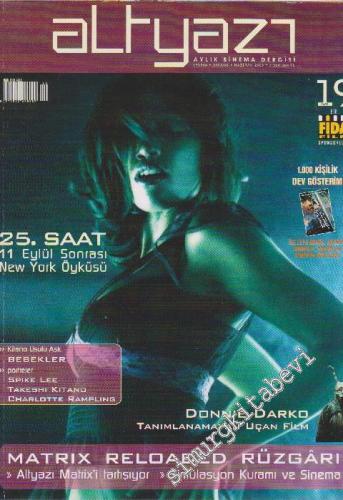 Altyazı Aylık Sinema Dergisi - Dosya: 25. Saat 11 Eylül Sonrası New York Öyküsü - Sayı: 19      Haziran
